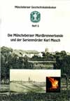 Broschuere Die Müncheberger Mordbrennerbande, Heft 5 der Broschürenreihe Müncheberger Geschichtskaleidoskop