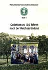 Broschuere Gedanken zu 150 Jahren nach der Reichsgründung, Heft 4 der Broschürenreihe Müncheberger Geschichtskaleidoskop